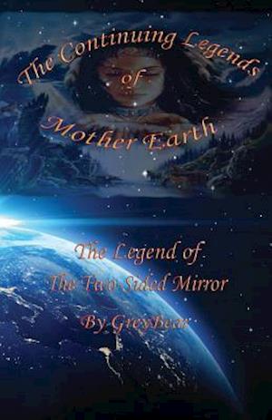 The Continuing Legends of Mother Earth