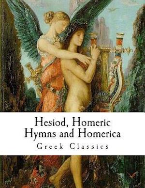 Hesiod, Homeric Hymns and Homerica