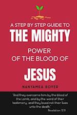 The Mighty Power Of The Blood Of Jesus!