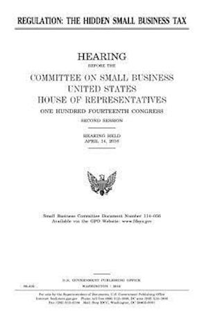 Regulation, the Hidden Small Business Tax