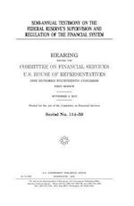 Semi-Annual Testimony on the Federal Reserve's Supervision and Regulation of the Financial System