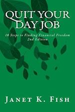 Quit Your Day Job - 2nd Edition