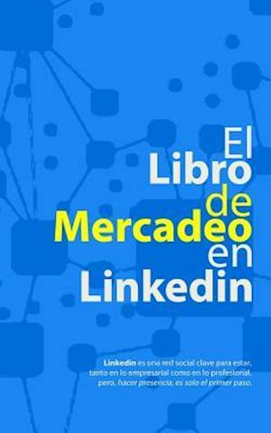 El Libro de Mercadeo En Linkedin