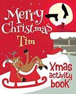 Merry Christmas Tim - Xmas Activity Book