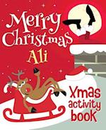 Merry Christmas Ali - Xmas Activity Book