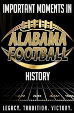 Important Moments in Alabama Football History