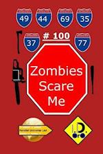 Zombies Scare Me 100 ( Japanese Edition)