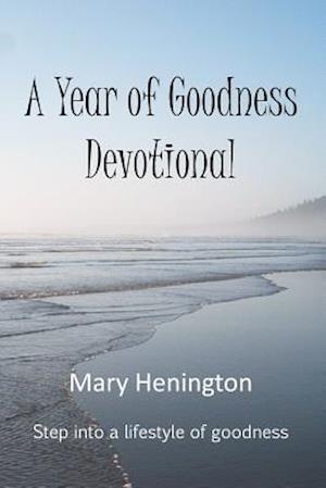 A Year or Goodness Devotional