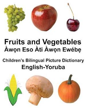 English-Yoruba Fruits and Vegetables Children's Bilingual Picture Dictionary