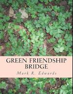 Green Friendship Bridge