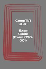 Comptia CSA+. Exam Guide (Exam Cs0-001)