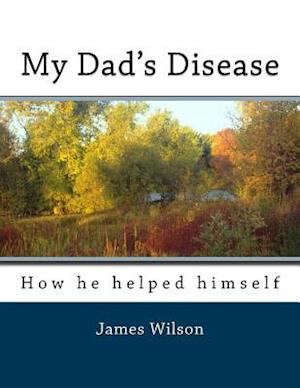 My Dad's Disease