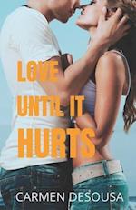 Love Until It Hurts 