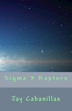 SIGMA 3 Raptors