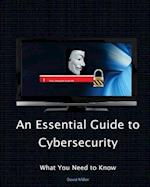 An Essential Guide to Cybersecurity