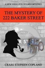 The Mystery of 222 Baker Street: A New Sherlock Holmes Mystery 