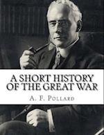 A Short History of the Great War