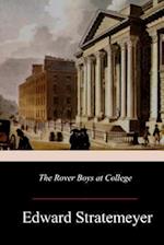 The Rover Boys at College