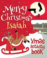 Merry Christmas Isaiah - Xmas Activity Book