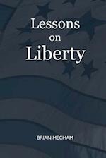 Lessons on Liberty