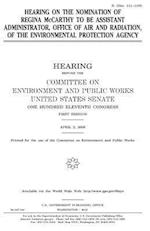 Hearing on the Nomination of Regina McCarthy to Be Assistant Administrator, Office of Air and Radiation, of the Environmental Protection Agency
