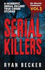 Serial Killers Volume 1