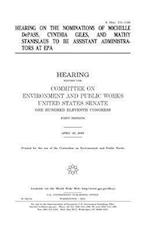 Hearing on the Nominations of Michelle Depass, Cynthia Giles, and Mathy Stanislaus to Be Assistant Administrators at EPA