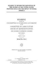 Hearing to Review the Definition of the Waters of the United States Proposed Rule and the Impact on Rural America