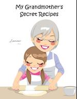 My Grandmother's Secret Recipes