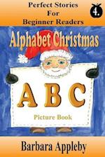 Perfect Stories for Beginning Readers - Alphabet Christmas A B C