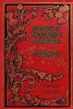 History of Friedrich II of Prussia - Volume VI