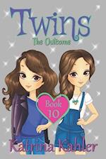 TWINS : Book 10: The Outcome 