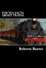 Top Ten Facts about Trains
