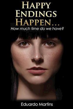 Happy Endings Happen...: How much time do we have?