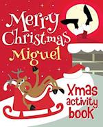 Merry Christmas Miguel - Xmas Activity Book