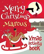 Merry Christmas Marcus - Xmas Activity Book