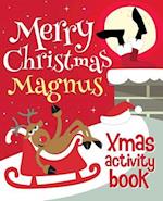 Merry Christmas Magnus - Xmas Activity Book