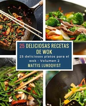 25 deliciosas recetas de wok