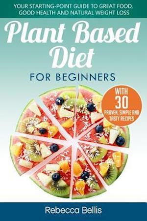 Plant Based Diet for Beginners