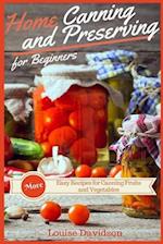 Home Canning and Preserving Recipes for Beginners