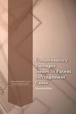 Compensatory Damages Issues in Patent Infringement Cases