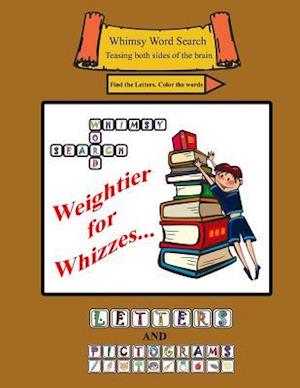 Whimsy Word Search: Weightier for Wizzes