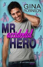 Mr. Accidental Hero