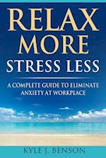 Relax More Stress Less