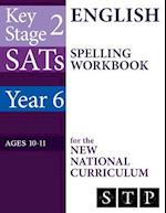 Ks2 Sats English Spelling Workbook for the New National Curriculum (Year 6