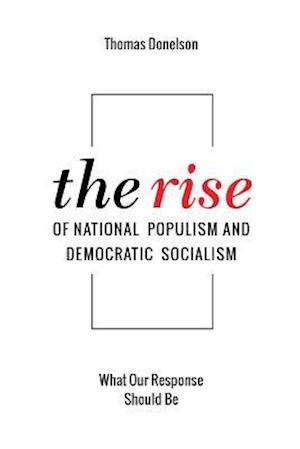 The Rise of National Populism and Democratic Socialism