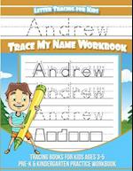 Letter Tracing for Kids Andrew Trace My Name Workbook