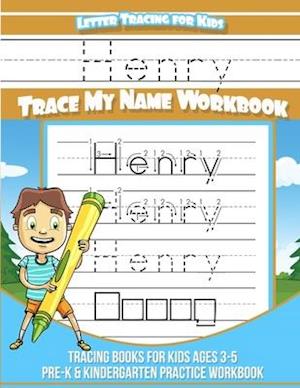 Letter Tracing for Kids Henry Trace My Name Workbook