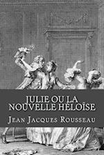 Julie Ou La Nouvelle Heloise