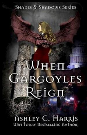 When Gargoyles Reign